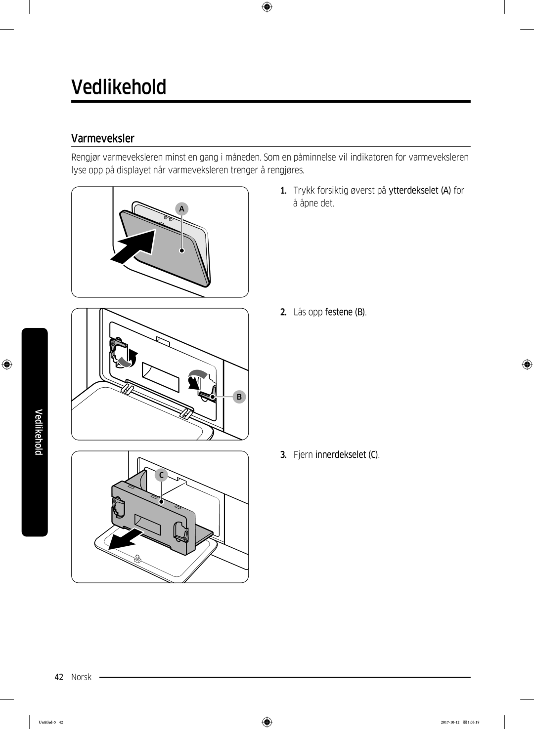 Samsung DV80M50101W/EE, DV70M5020KW/EE, DV80M5010KW/EE, DV90M50003W/EE, DV80M52102W/EE, DV80M50102W/EE manual Lås opp festene B 