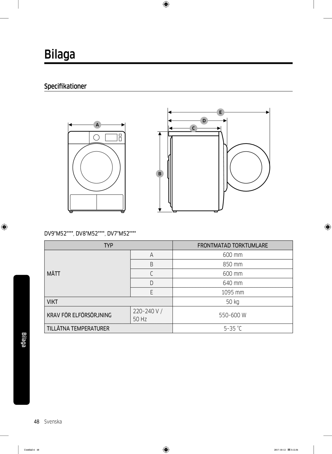 Samsung DV80M5010KW/EE, DV80M50101W/EE, DV70M5020KW/EE manual Typ, Mått, Vikt, Krav FÖR Elförsörjning, Tillåtna Temperaturer 