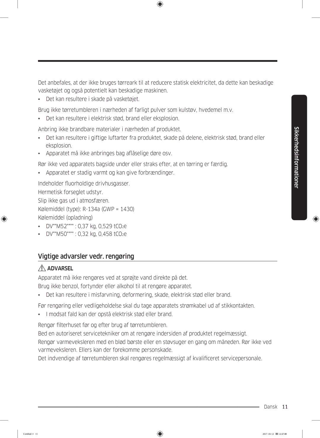 Samsung DV70M5020KW/EE, DV80M50101W/EE, DV80M5010KW/EE, DV90M50003W/EE, DV80M52102W/EE manual Vigtige advarsler vedr. rengøring 