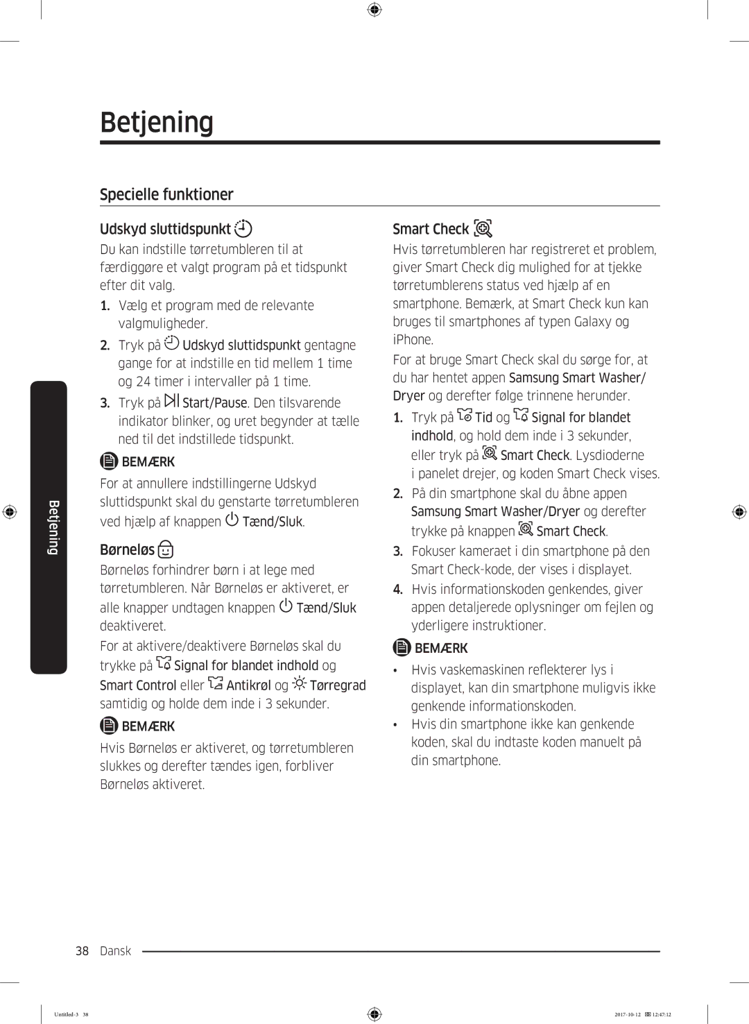 Samsung DV80M52102W/EE, DV80M50101W/EE, DV70M5020KW/EE, DV80M5010KW/EE Specielle funktioner, Udskyd sluttidspunkt, Børneløs 