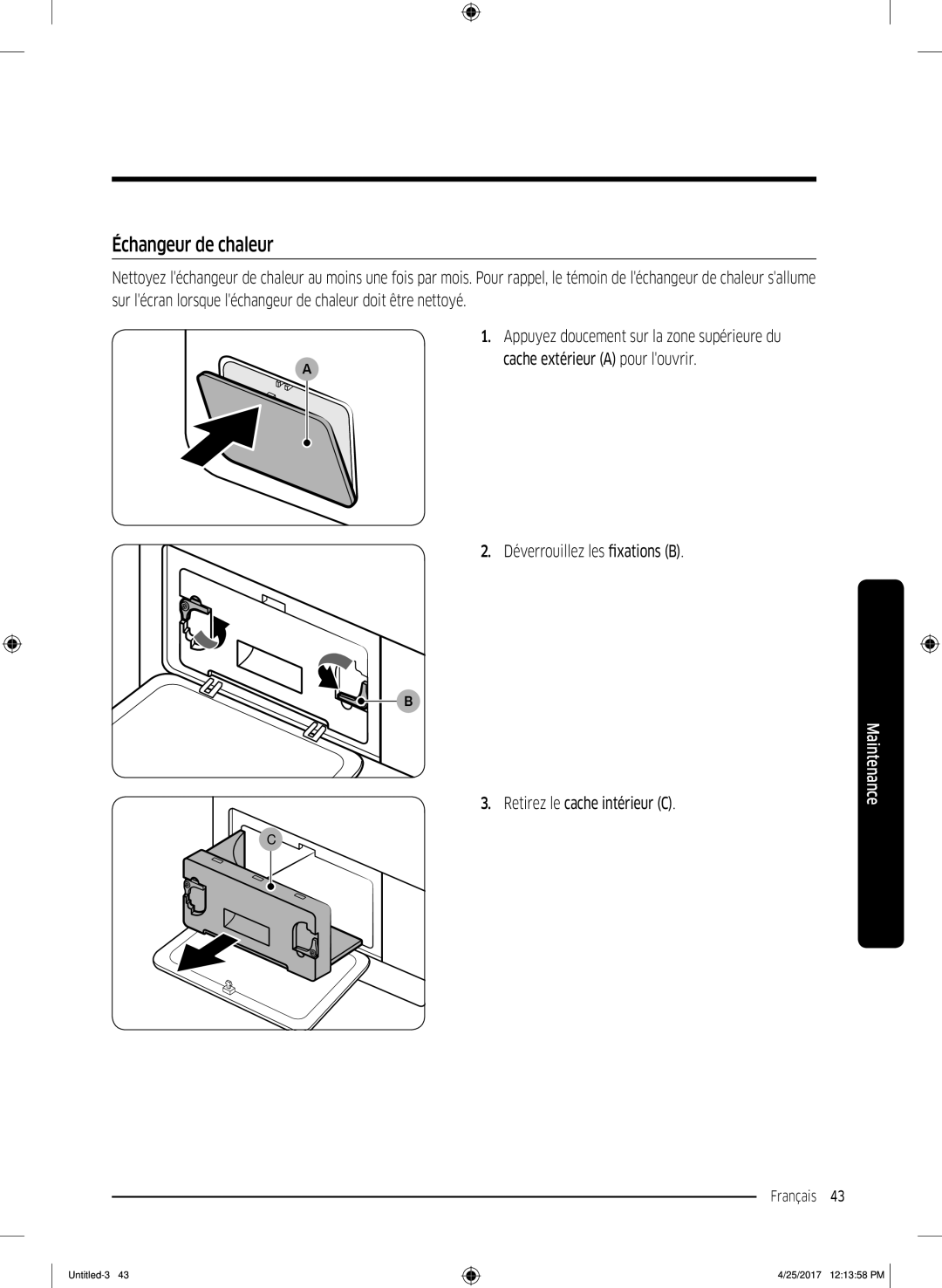 Samsung DV80M50101W/EF, DV80M52103X/EF Échangeur de chaleur, Déverrouillez les fixations B Retirez le cache intérieur C 