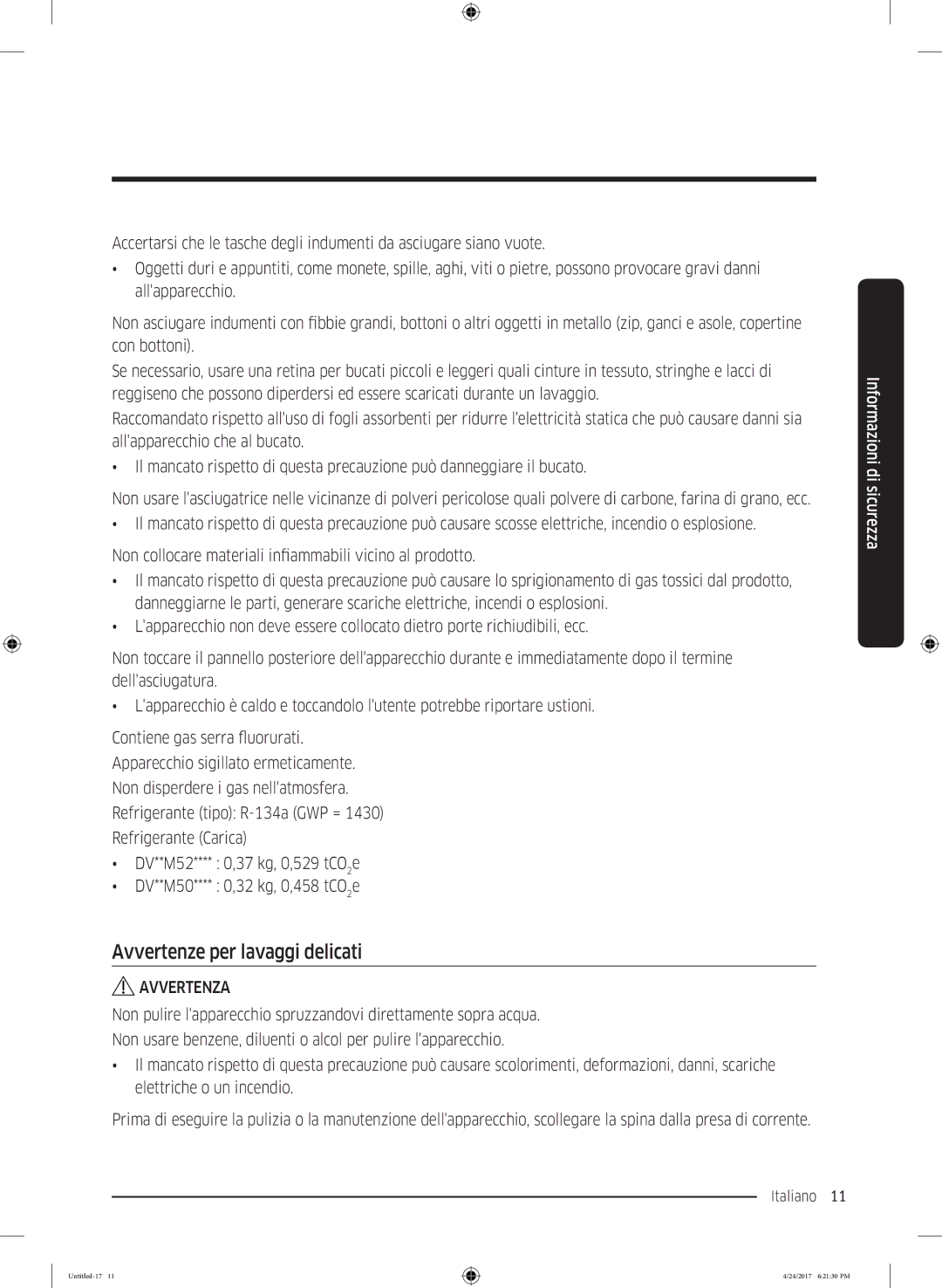 Samsung DV80M50101W/ET, DV80M5210IW/ET, DV70M5220IW/ET, DV70M50201W/ET, DV90M5000QW/ET manual Avvertenze per lavaggi delicati 