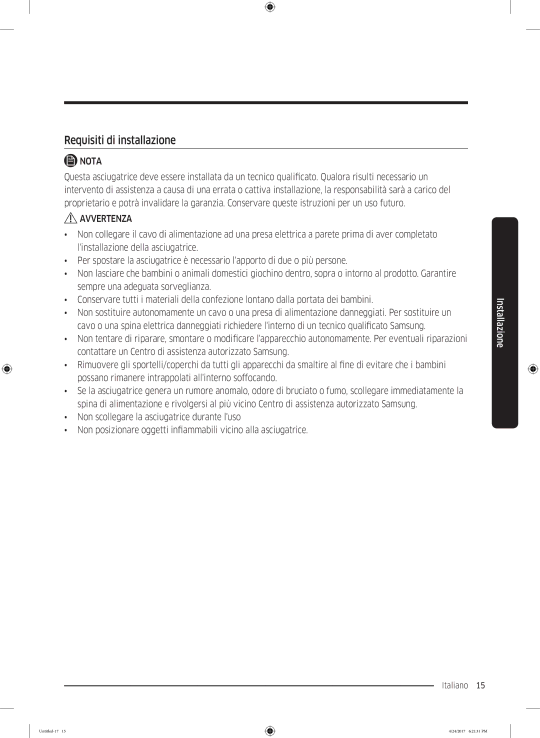 Samsung DV80M5210IW/ET, DV80M50101W/ET, DV70M5220IW/ET, DV70M50201W/ET, DV90M5000QW/ET manual Requisiti di installazione 