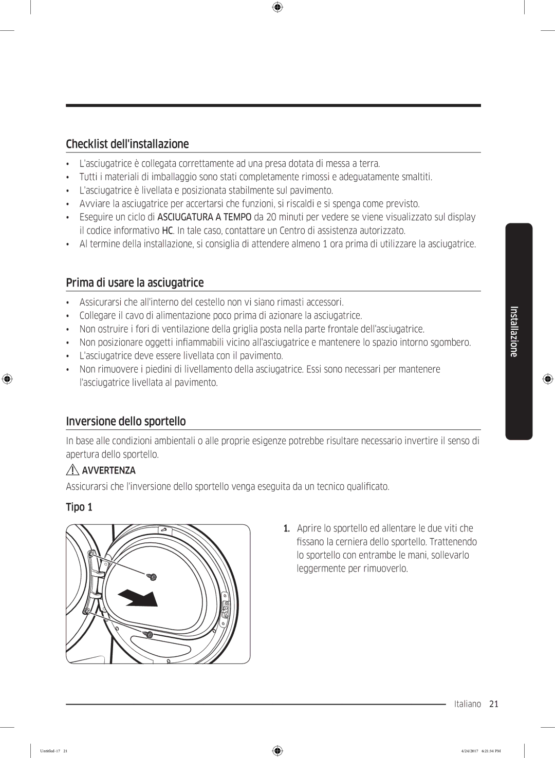 Samsung DV80M50101W/ET manual Checklist dellinstallazione, Prima di usare la asciugatrice, Inversione dello sportello, Tipo 