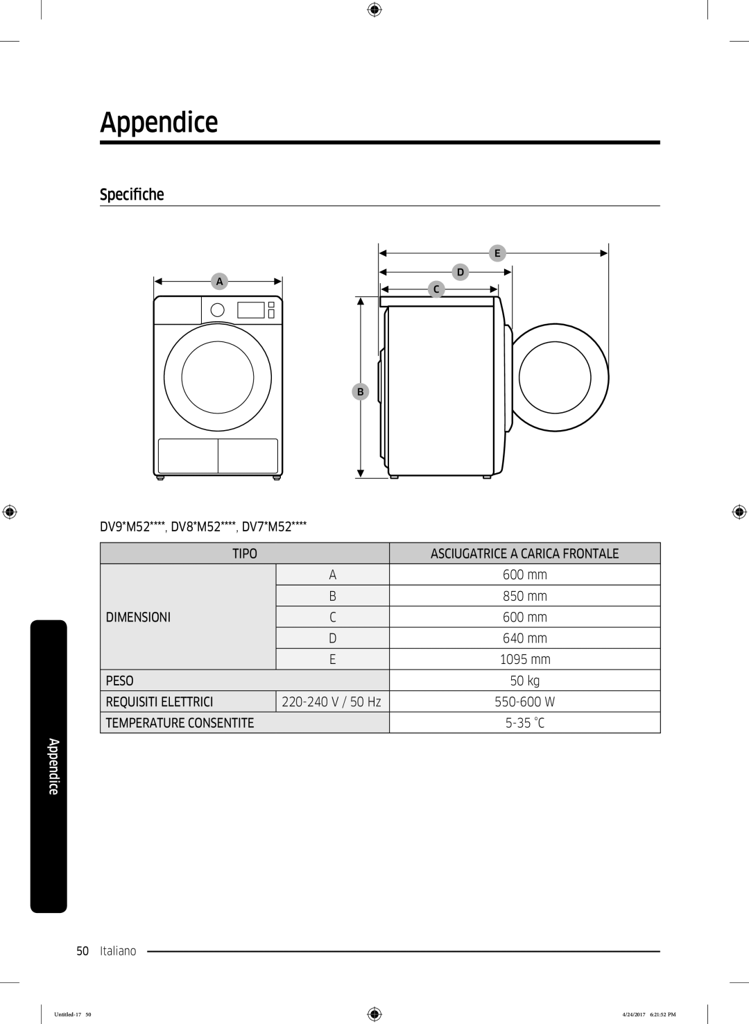 Samsung DV80M5210IW/ET, DV80M50101W/ET, DV70M5220IW/ET, DV70M50201W/ET, DV90M5000QW/ET manual Specifiche, Requisiti Elettrici 