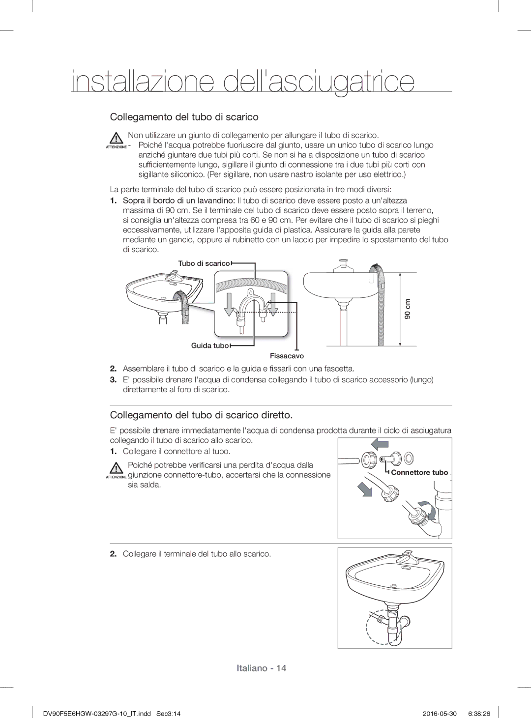 Samsung DV81F5E5HGW/ET manual Collegamento del tubo di scarico, Sia salda Collegare il terminale del tubo allo scarico 