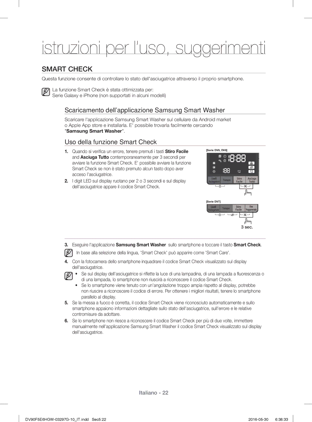 Samsung DV81F5E5HGW/ET, DV90F5E6HGW/ET, DV80F5E5HGW/ET, DV70F5E2HGW/ET Dellasciugatrice appare il codice Smart Check 