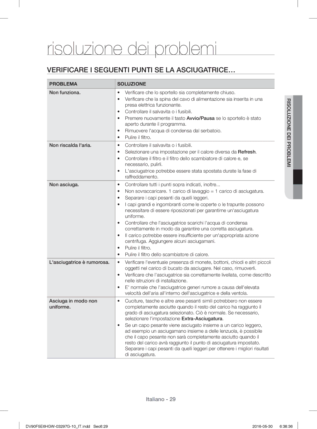 Samsung DV80F5E5HGW/ET, DV90F5E6HGW/ET manual Risoluzione dei problemi, Verificare I Seguenti Punti SE LA ASCIUGATRICE… 