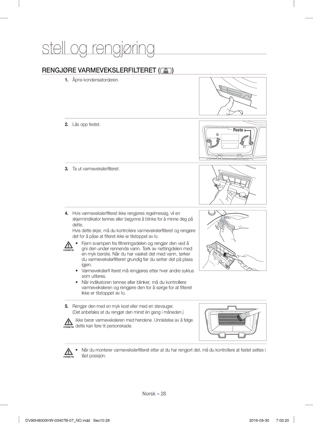 Samsung DV90H8000HW/EE manual Rengjøre Varmevekslerfilteret, Åpne kondensatordøren Lås opp festet, Igjen, Som utføres 