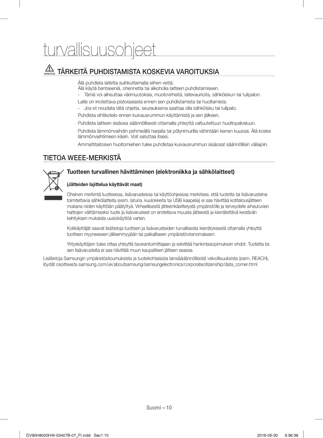 Samsung DV90H8000HW/EE, DV80H8100HW/EE manual Varoitus Tärkeitä Puhdistamista Koskevia Varoituksia, Tietoa WEEE-MERKISTÄ 