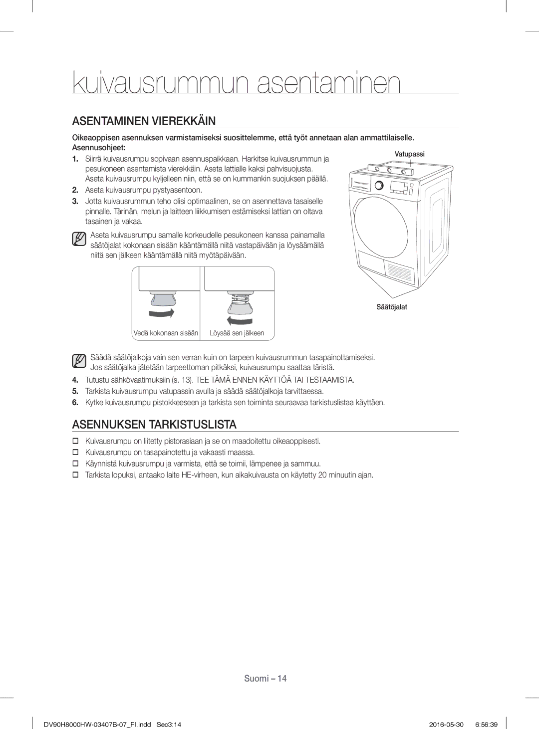 Samsung DV90H8000HW/EE, DV80H8100HW/EE manual Asentaminen Vierekkäin, Asennuksen Tarkistuslista 