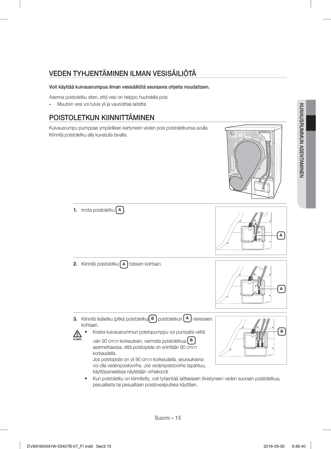 Samsung DV80H8100HW/EE, DV90H8000HW/EE manual Veden Tyhjentäminen Ilman Vesisäiliötä, Poistoletkun Kiinnittäminen 