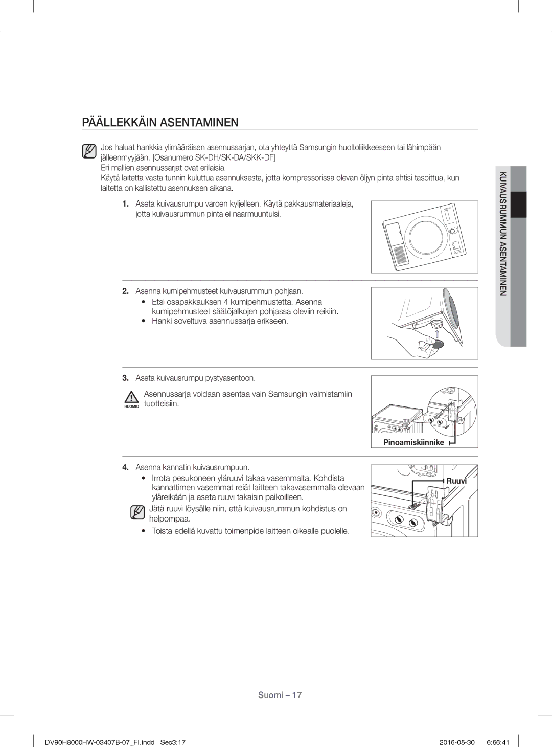 Samsung DV80H8100HW/EE, DV90H8000HW/EE manual Päällekkäin Asentaminen, Asenna kumipehmusteet kuivausrummun pohjaan 