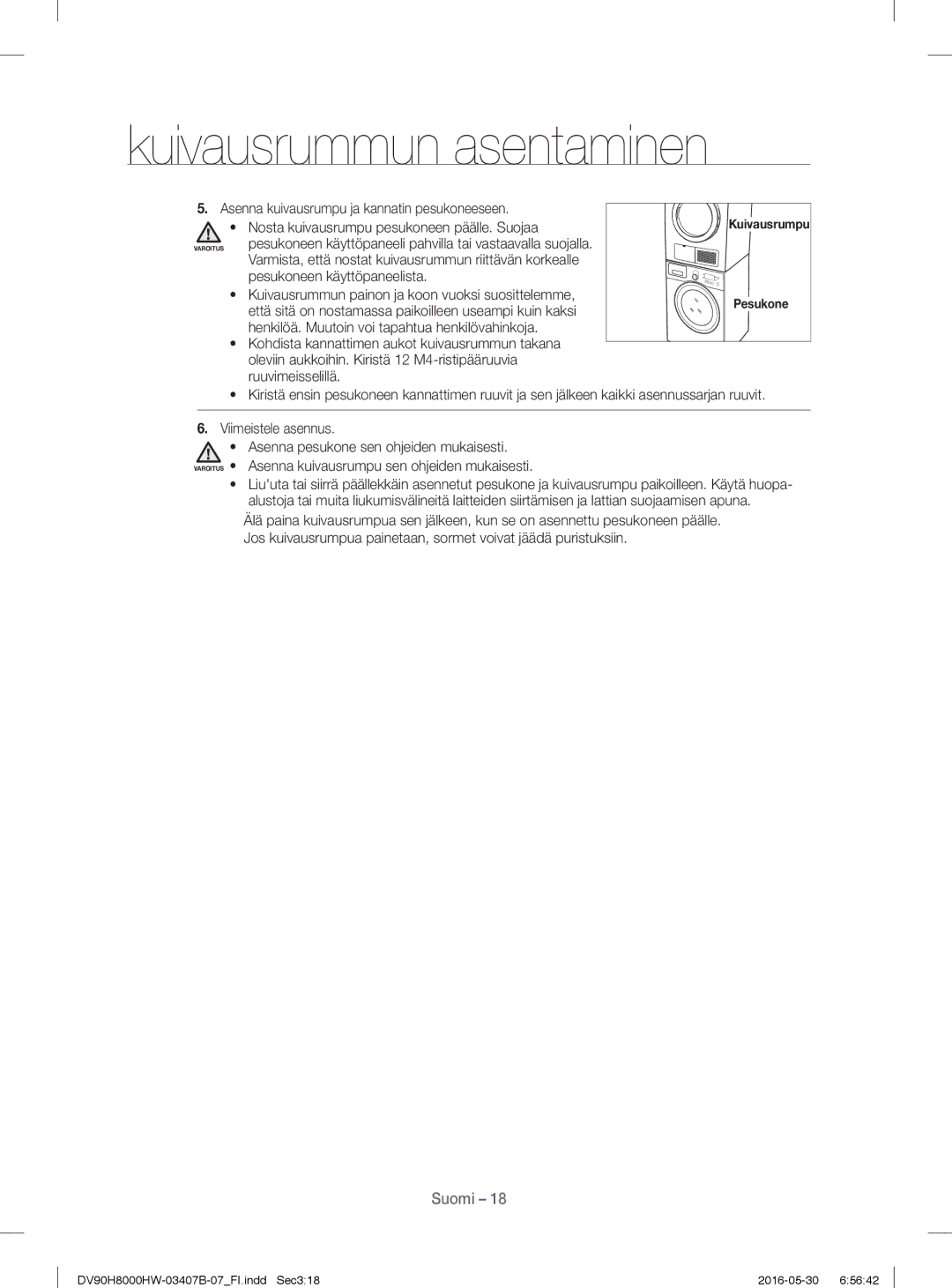 Samsung DV90H8000HW/EE manual Asenna kuivausrumpu ja kannatin pesukoneeseen, Nosta kuivausrumpu pesukoneen päälle. Suojaa 