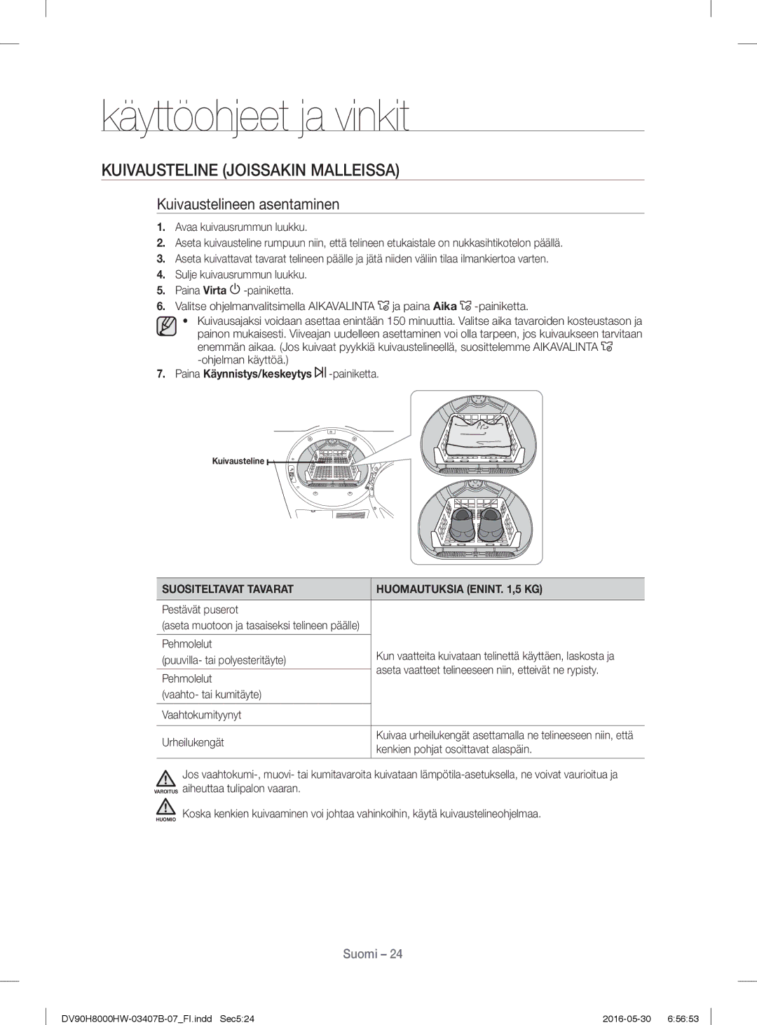 Samsung DV90H8000HW/EE, DV80H8100HW/EE manual Kuivausteline Joissakin Malleissa, Kuivaustelineen asentaminen 