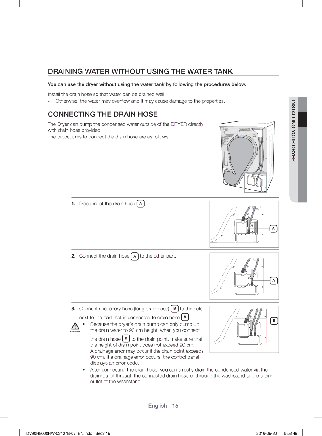 Samsung DV80H8100HW/EE, DV90H8000HW/EE manual Draining Water Without Using the Water Tank, Connecting the Drain Hose 