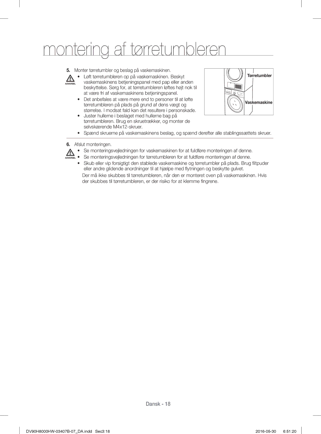 Samsung DV90H8000HW/EE Monter tørretumbler og beslag på vaskemaskinen, Løft tørretumbleren op på vaskemaskinen. Beskyt 