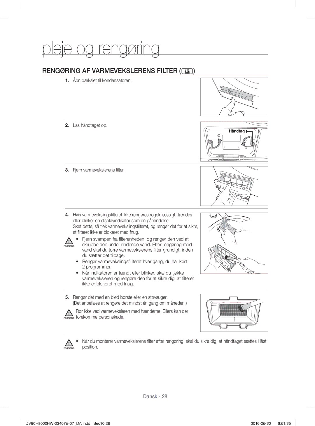 Samsung DV90H8000HW/EE Rengøring AF Varmevekslerens Filter, Åbn dækslet til kondensatoren Lås håndtaget op, Programmer 