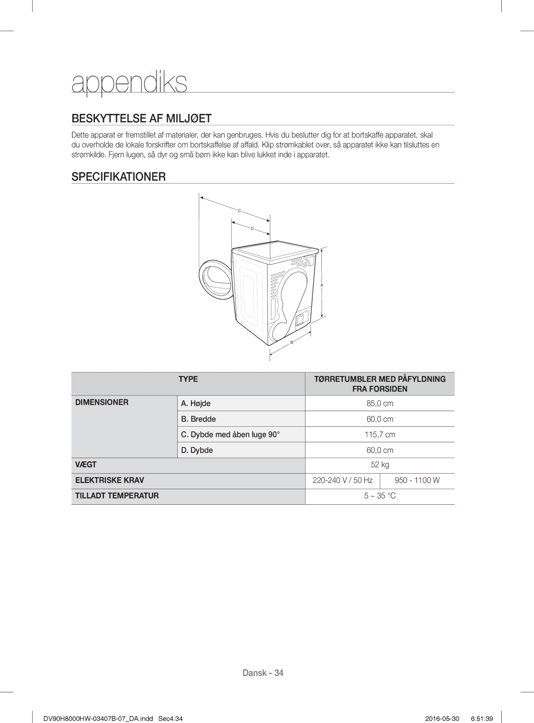 Samsung DV90H8000HW/EE, DV80H8100HW/EE manual Beskyttelse AF Miljøet, Dimensioner, Højde, Vægt, Tilladt Temperatur 