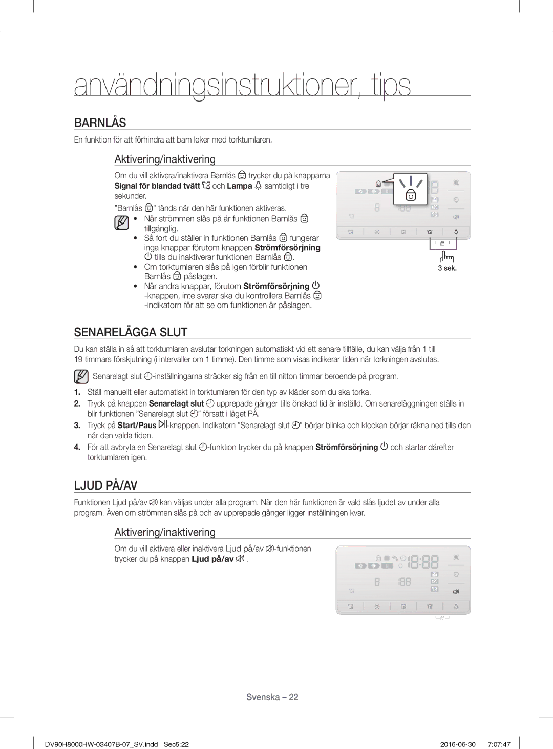 Samsung DV90H8000HW/EE, DV80H8100HW/EE manual Senarelägga Slut, Ljud PÅ/AV, Aktivering/inaktivering, Barnlås Påslagen 