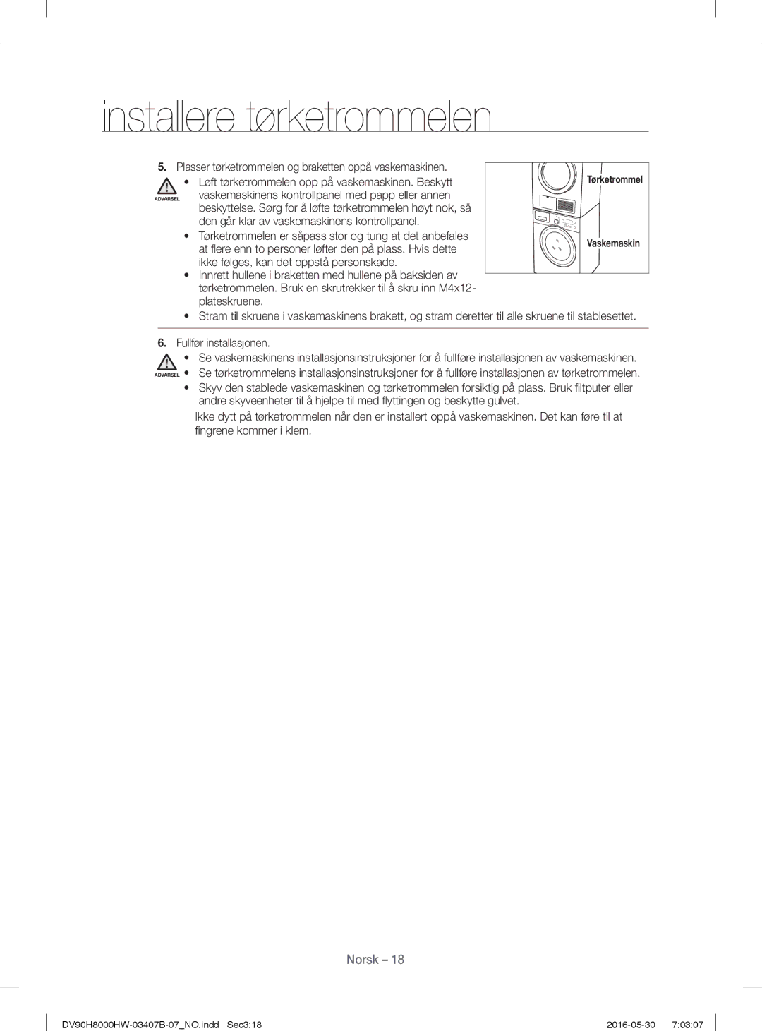 Samsung DV90H8000HW/EE, DV80H8100HW/EE manual Plasser tørketrommelen og braketten oppå vaskemaskinen 