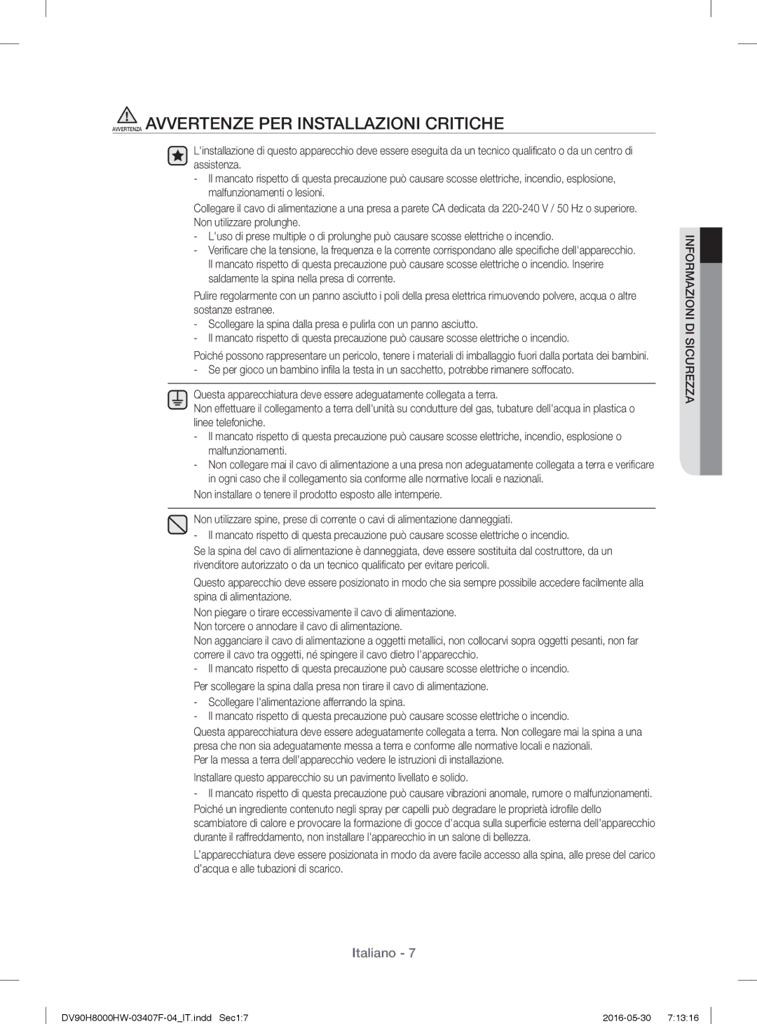 Samsung DV90H8000HW/ET manual Avvertenza Avvertenze PER Installazioni Critiche 