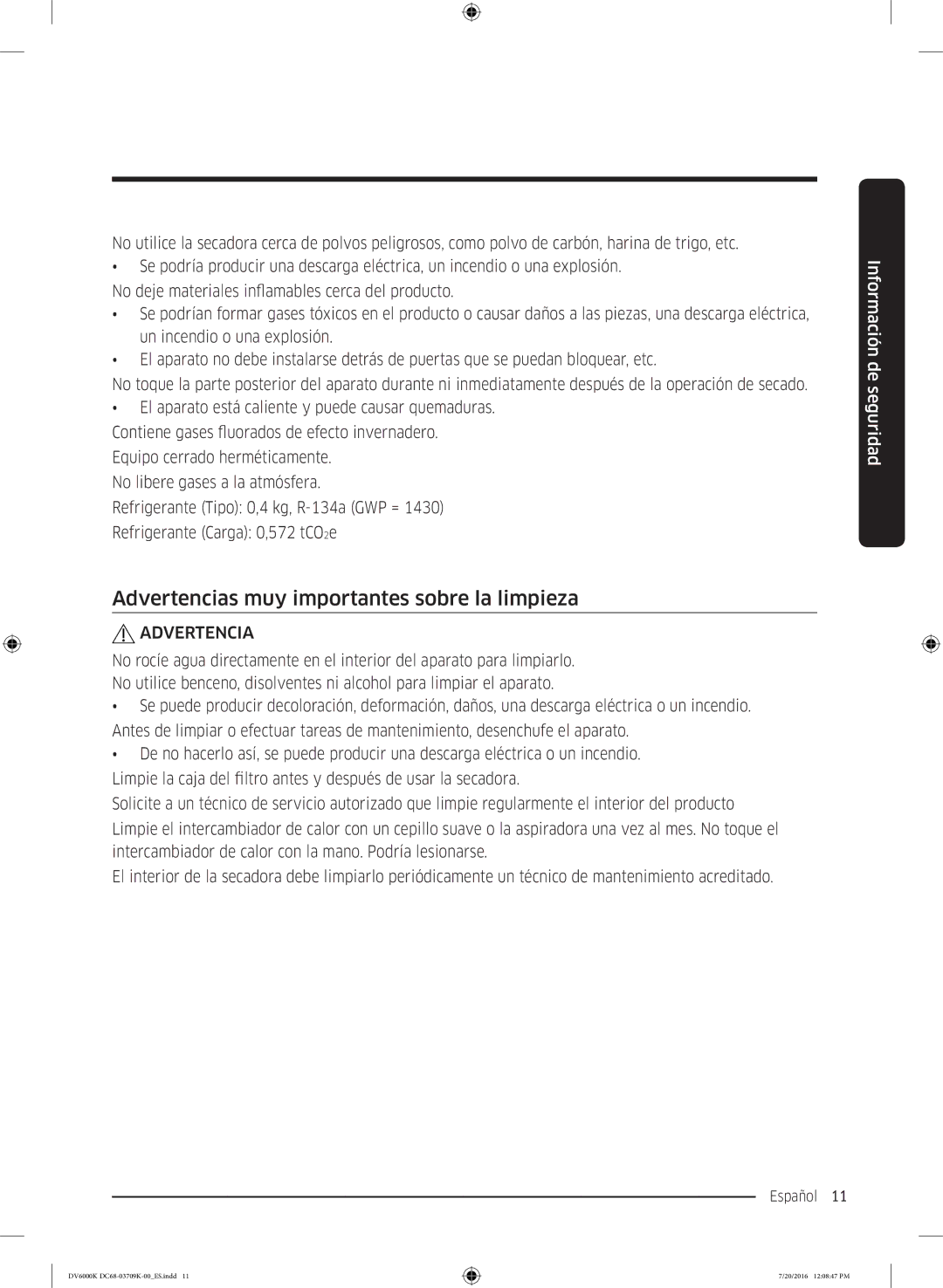 Samsung DV90K6000CW/EC manual Advertencias muy importantes sobre la limpieza 