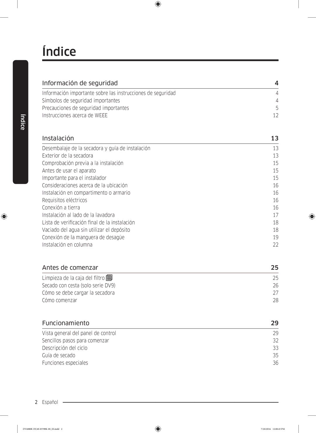 Samsung DV90K6000CW/EC manual Índice, Información de seguridad, Instalación, Antes de comenzar, Funcionamiento 