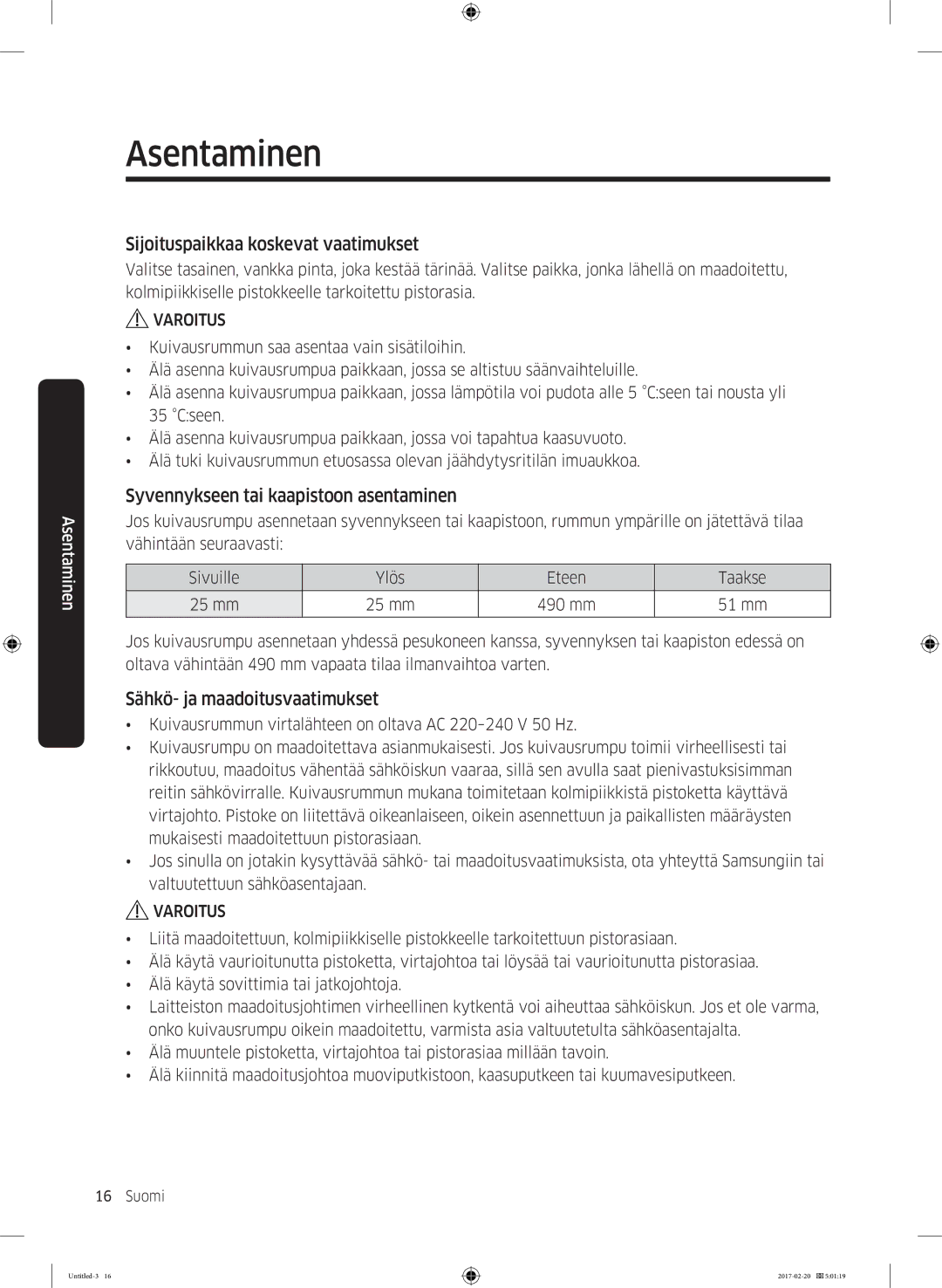 Samsung DV90M6200EW/EE manual Sijoituspaikkaa koskevat vaatimukset, Syvennykseen tai kaapistoon asentaminen 