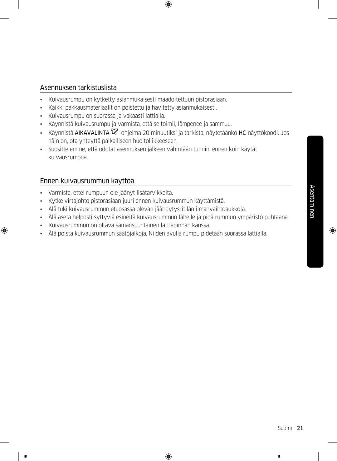 Samsung DV90M6200EW/EE manual Asennuksen tarkistuslista, Ennen kuivausrummun käyttöä 