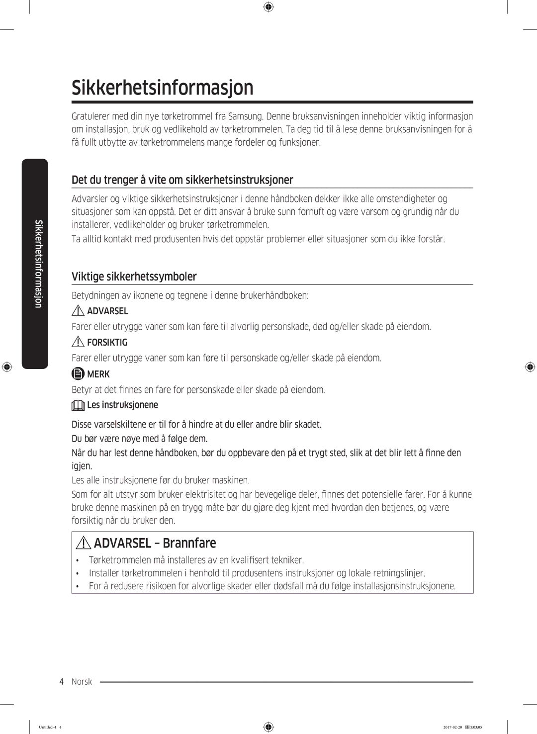 Samsung DV90M6200EW/EE Sikkerhetsinformasjon, Det du trenger å vite om sikkerhetsinstruksjoner, Viktige sikkerhetssymboler 