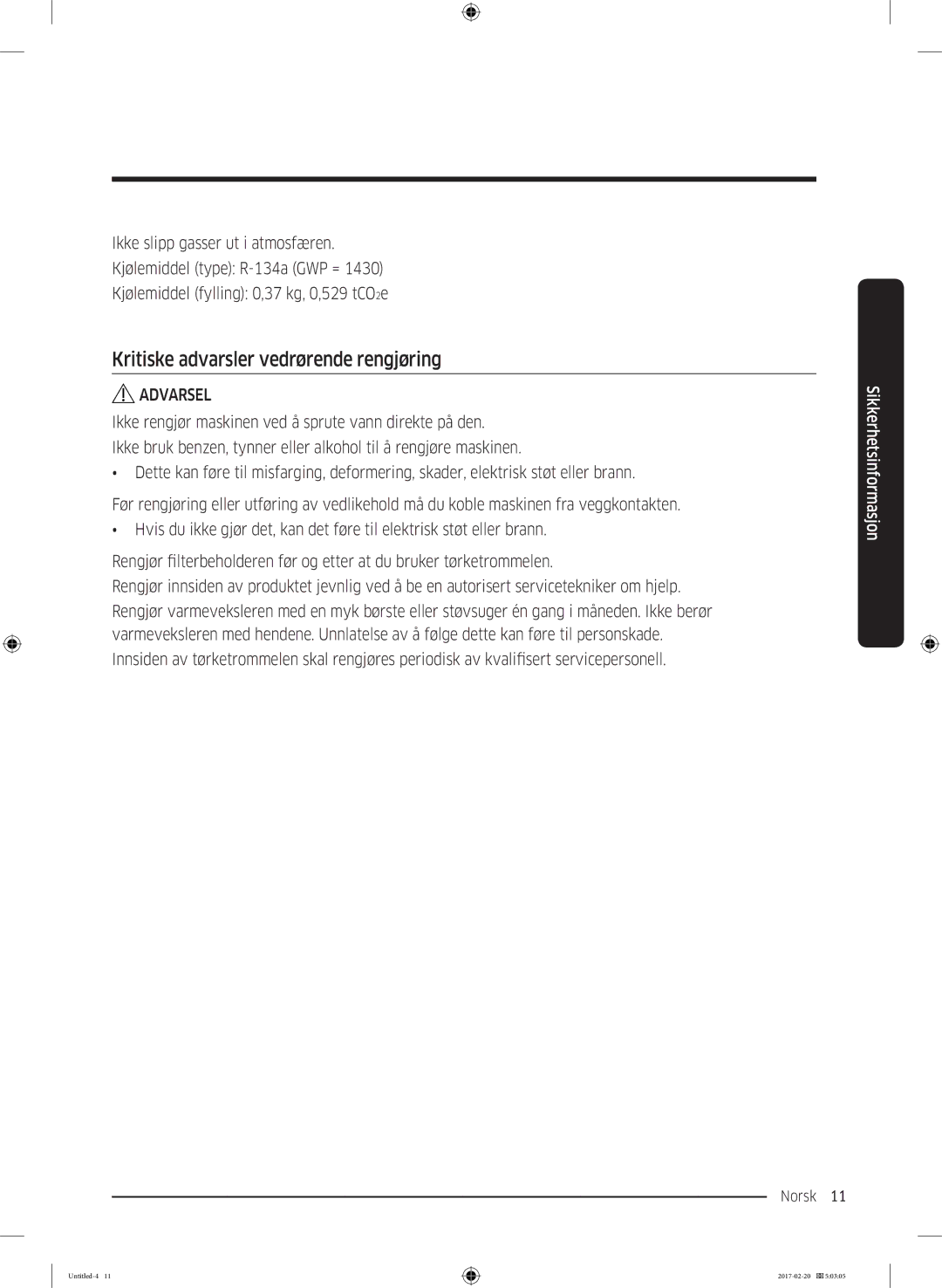 Samsung DV90M6200EW/EE manual Kritiske advarsler vedrørende rengjøring 