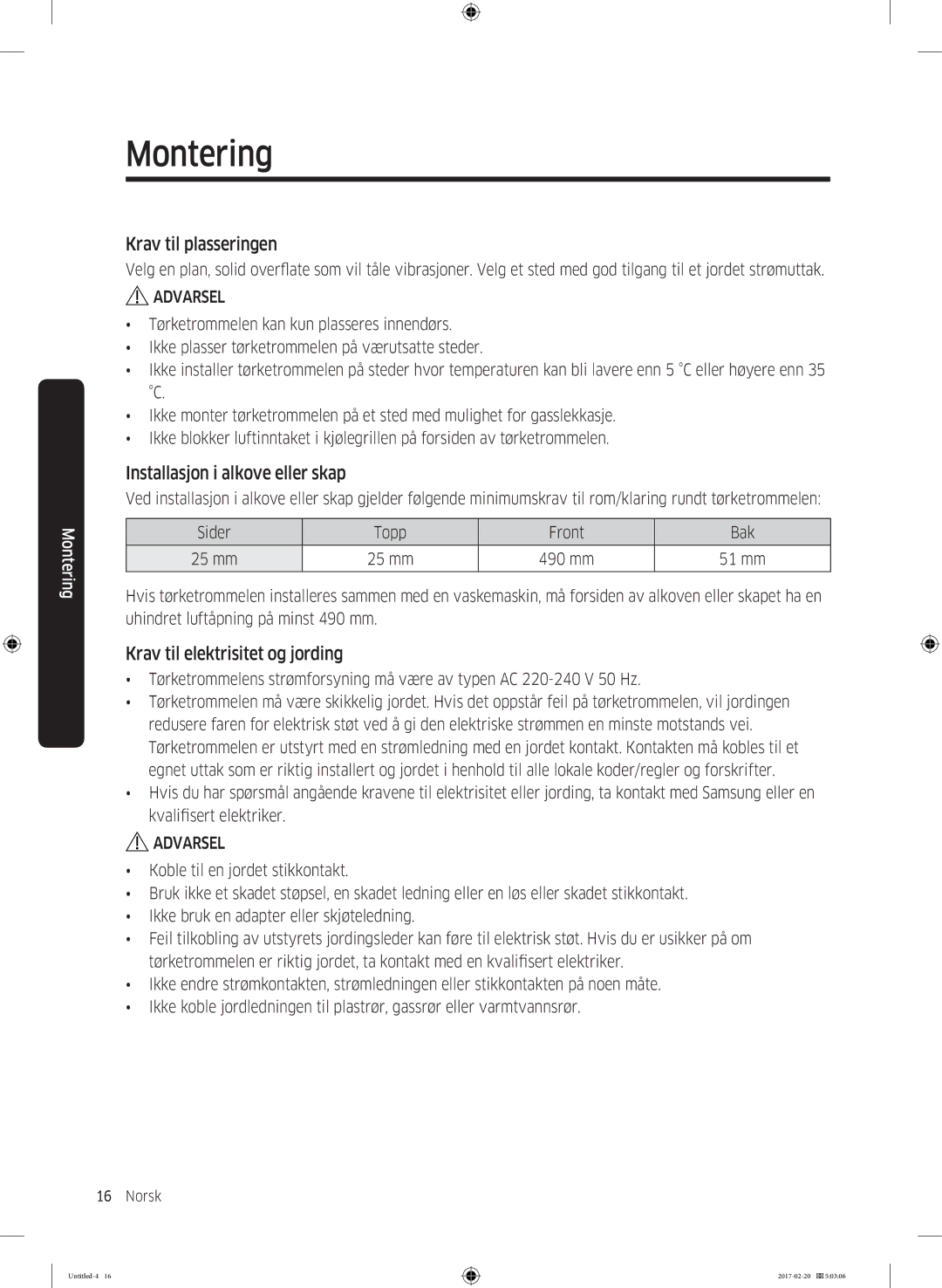 Samsung DV90M6200EW/EE manual Krav til plasseringen, Installasjon i alkove eller skap, Krav til elektrisitet og jording 