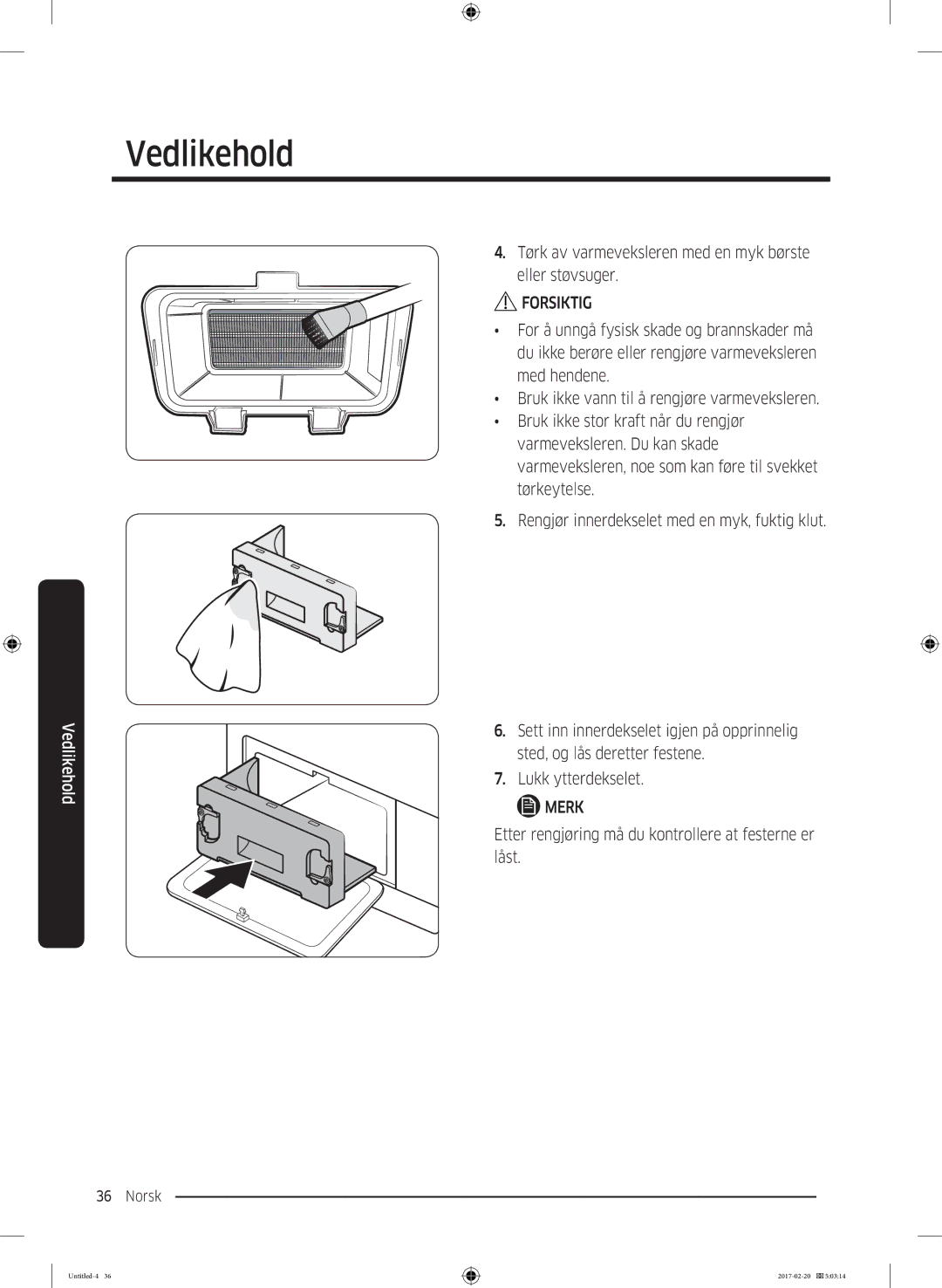 Samsung DV90M6200EW/EE manual Tørk av varmeveksleren med en myk børste eller støvsuger 