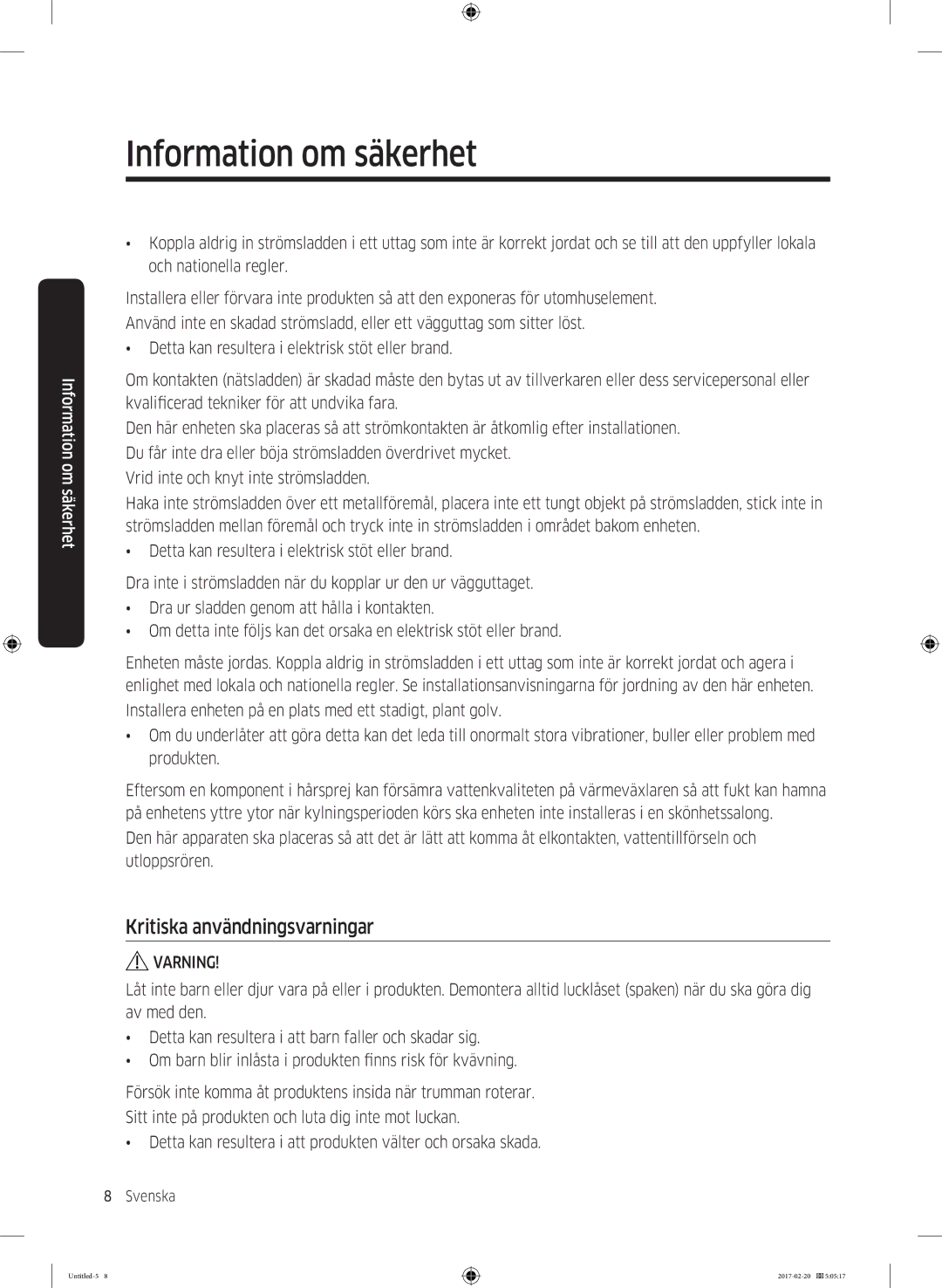 Samsung DV90M6200EW/EE manual Kritiska användningsvarningar 