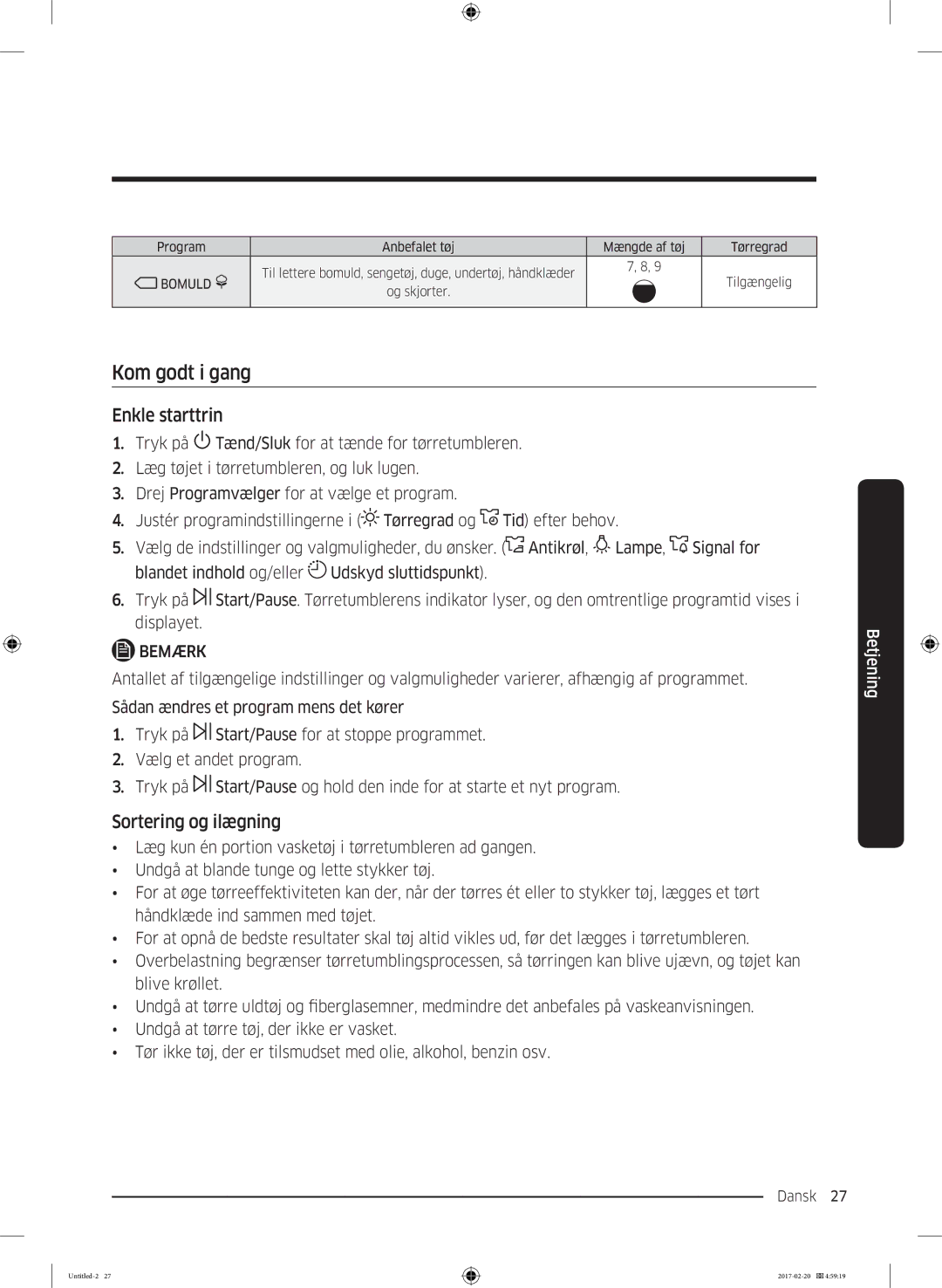 Samsung DV90M6200EW/EE manual Kom godt i gang, Enkle starttrin, Sortering og ilægning 