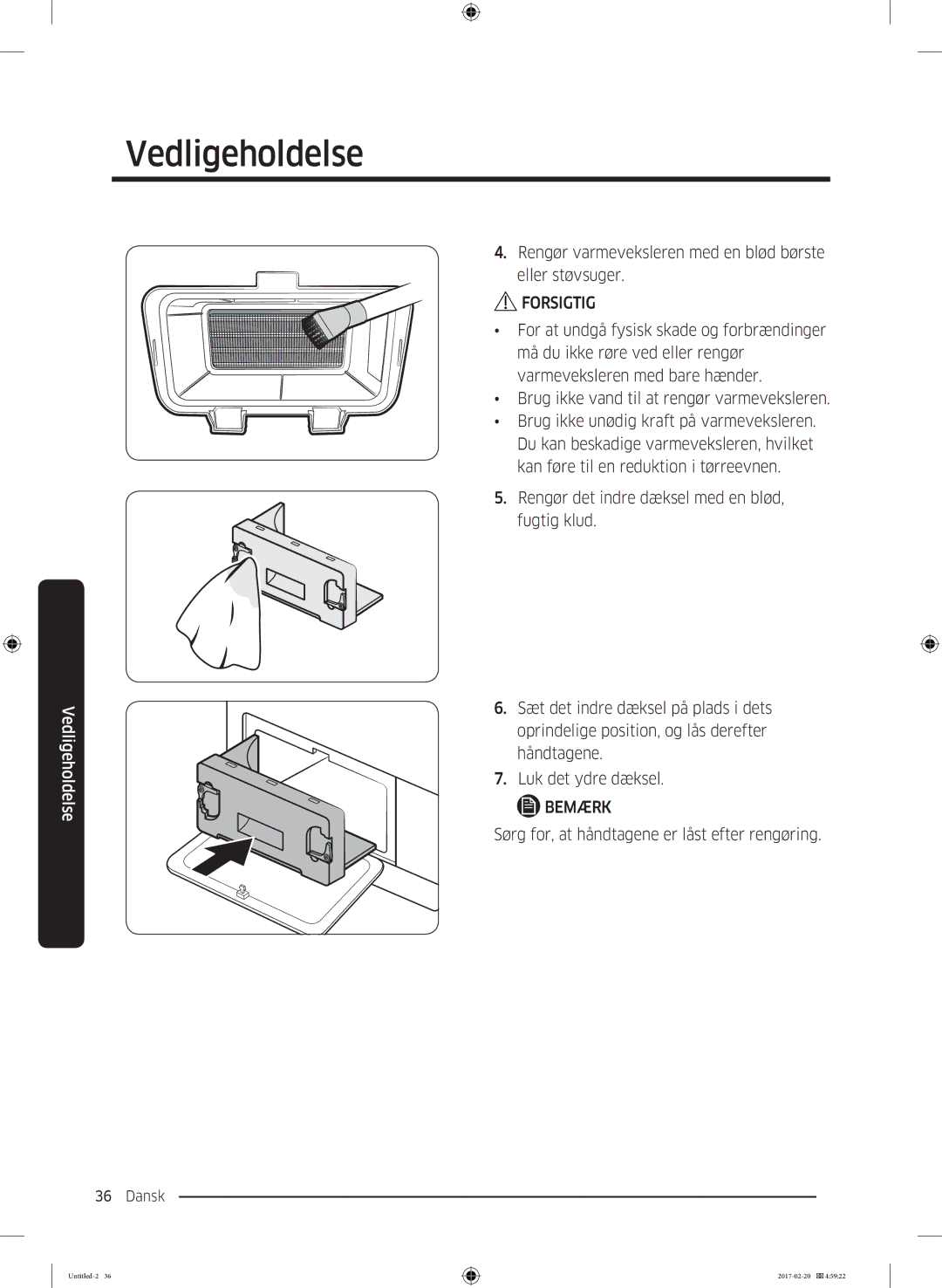 Samsung DV90M6200EW/EE manual Rengør varmeveksleren med en blød børste eller støvsuger 