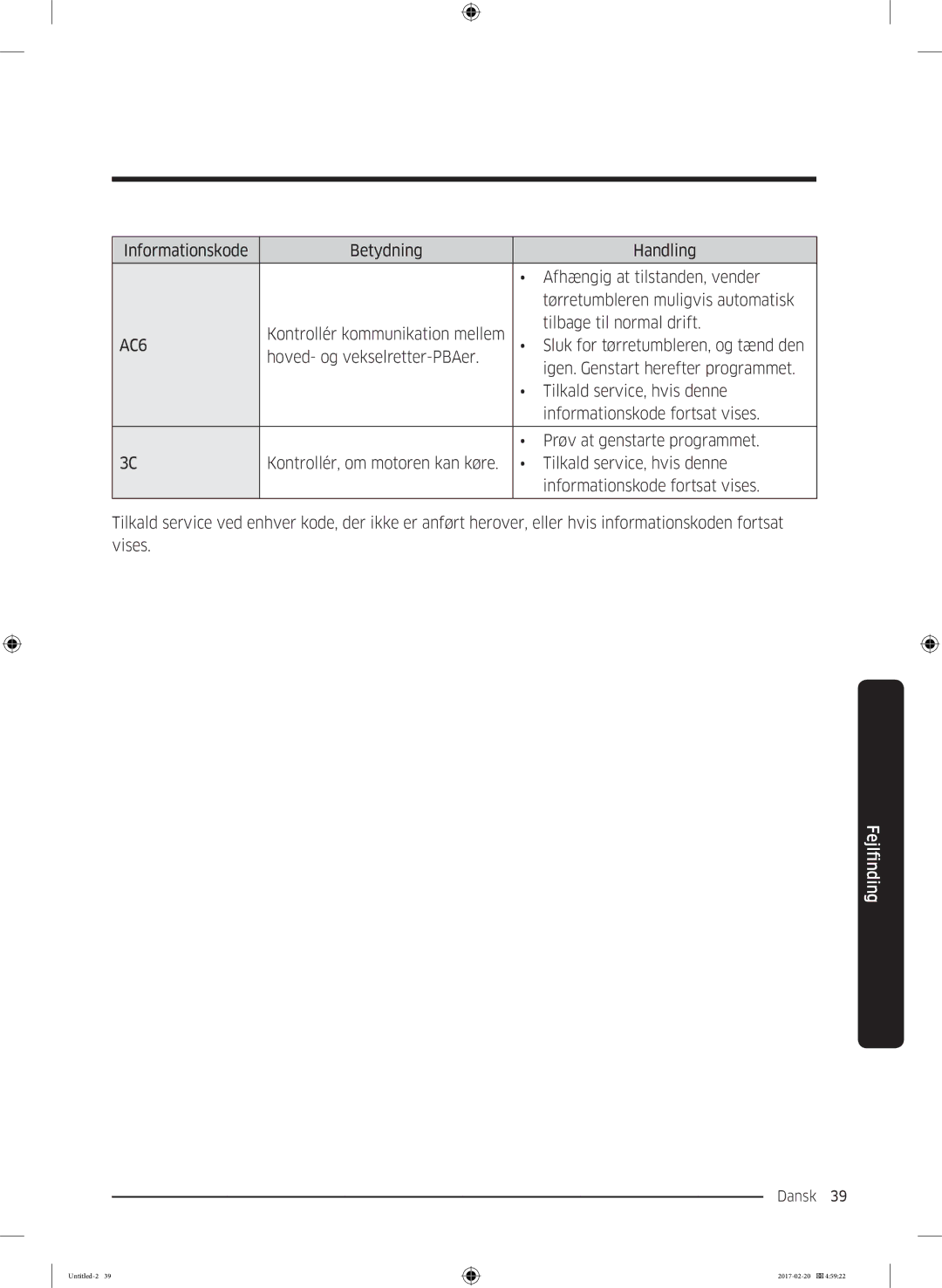 Samsung DV90M6200EW/EE manual Sluk for tørretumbleren, og tænd den 