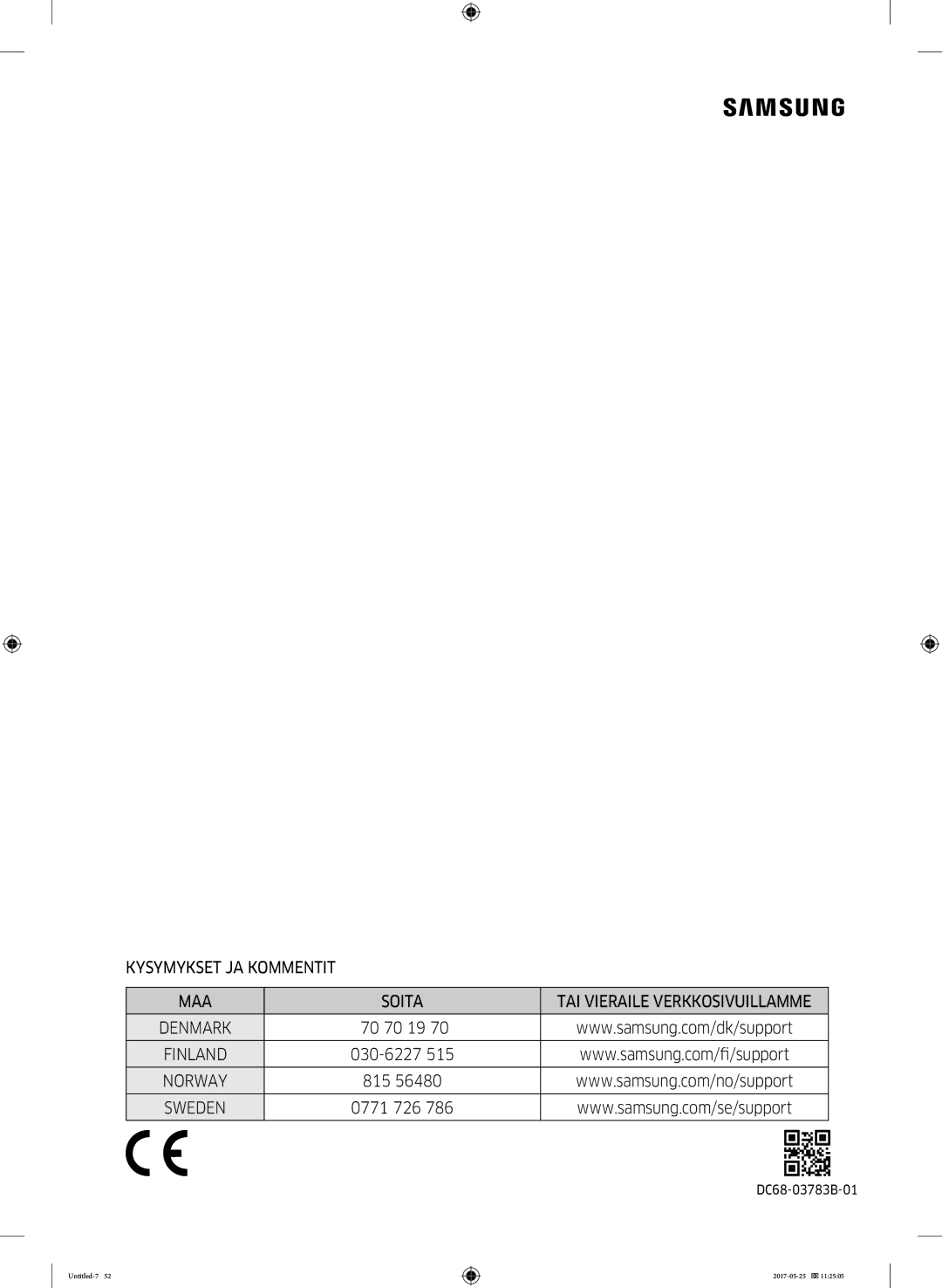 Samsung DV90M8204AW/EE manual Kysymykset JA Kommentit MAA Soita 