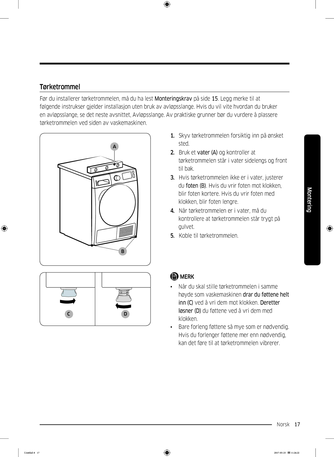 Samsung DV90M8204AW/EE manual Tørketrommel, Dløsner D du føttene ved å vri dem med klokken 