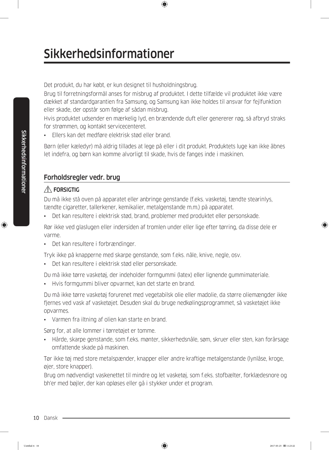 Samsung DV90M8204AW/EE manual Forholdsregler vedr. brug, Forsigtig 