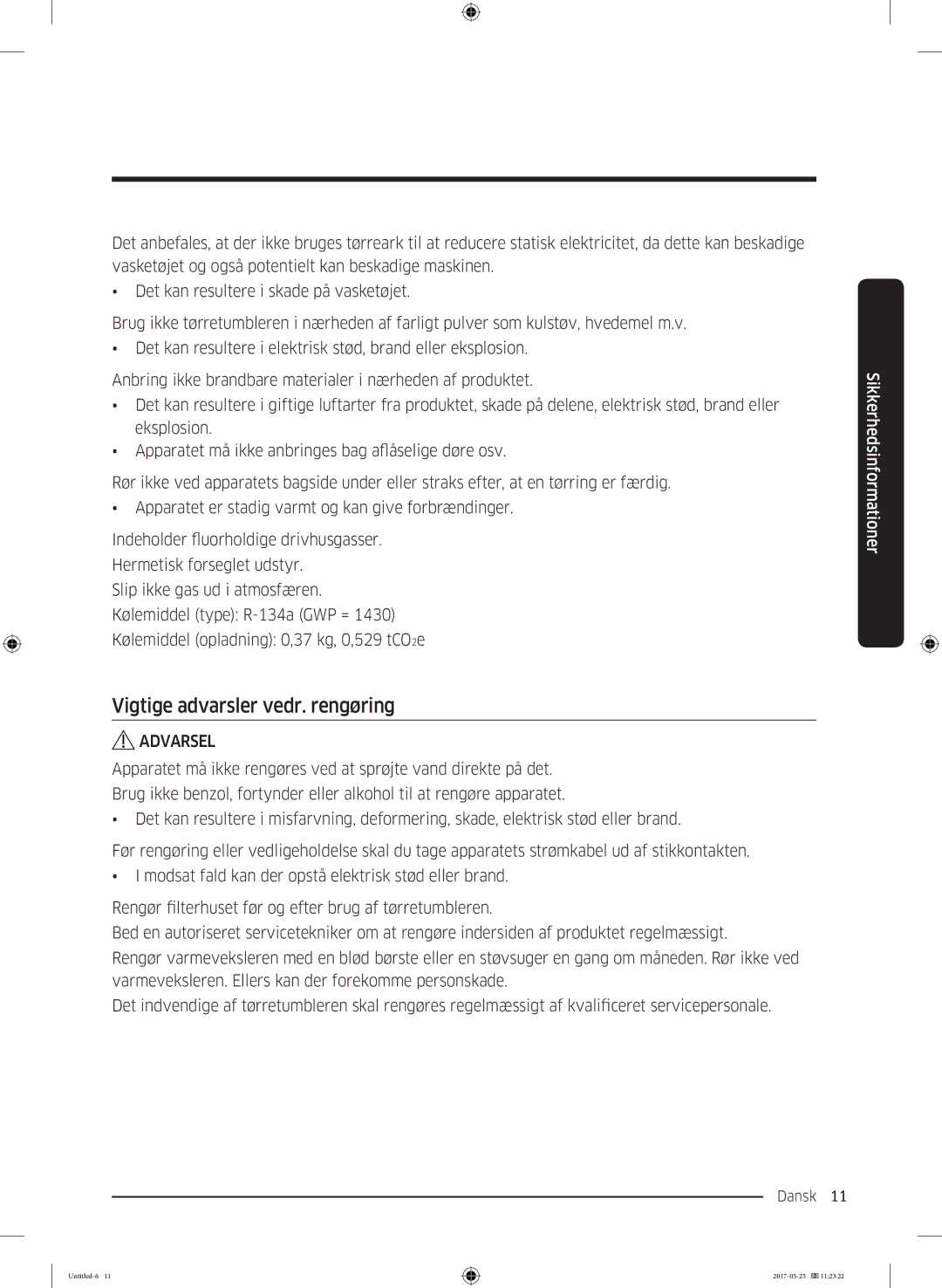 Samsung DV90M8204AW/EE manual Vigtige advarsler vedr. rengøring 