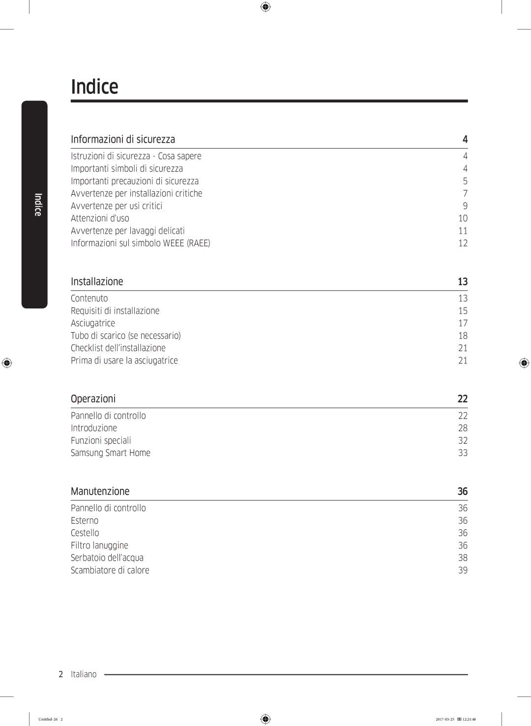 Samsung DV90M8204AW/ET manual Indice, Informazioni di sicurezza, Installazione, Operazioni, Manutenzione 