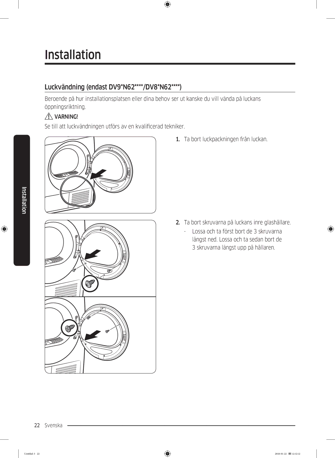 Samsung DV90N62632W/EE manual Luckvändning endast DV9*N62****/DV8*N62, Ta bort skruvarna på luckans inre glashållare 