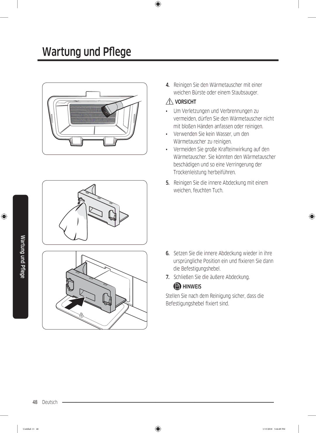 Samsung DV90N8289AW/EG, DV81N62532W/EG manual Vorsicht, Verwenden Sie kein Wasser, um den Wärmetauscher zu reinigen 