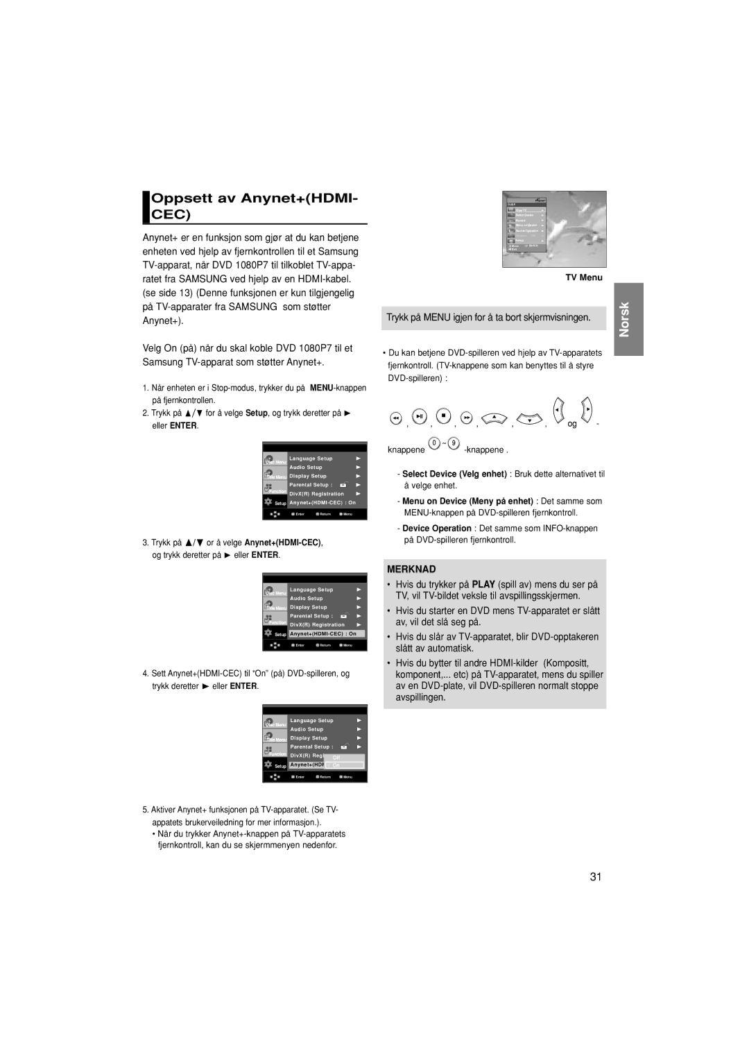 Samsung DVD-1080P7/XEE manual Oppsett av Anynet+HDMI- CEC, Trykk på Menu igjen for å ta bort skjermvisningen 