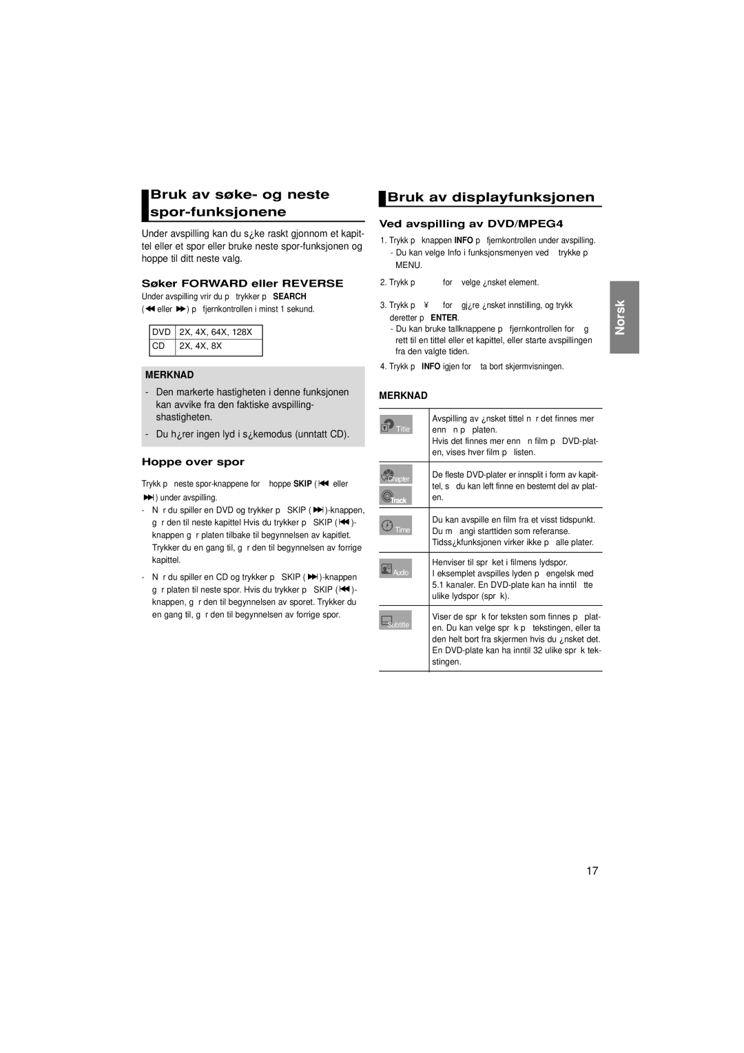 Samsung DVD-1080P7/XEE Bruk av søke- og neste spor-funksjonene, Bruk av displayfunksjonen, Søker Forward eller Reverse 