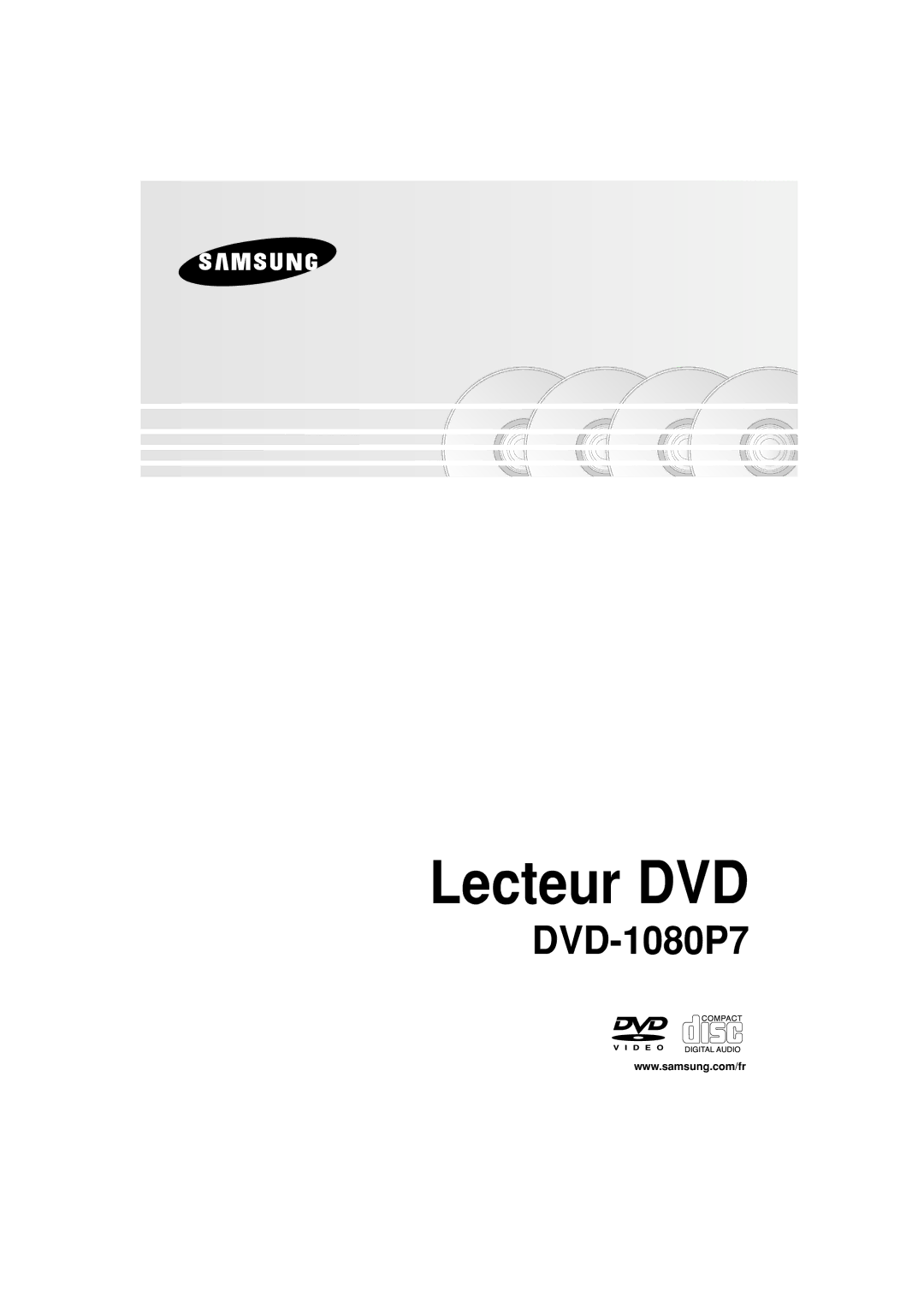 Samsung DVD-1080P7/XEF manual Lecteur DVD 