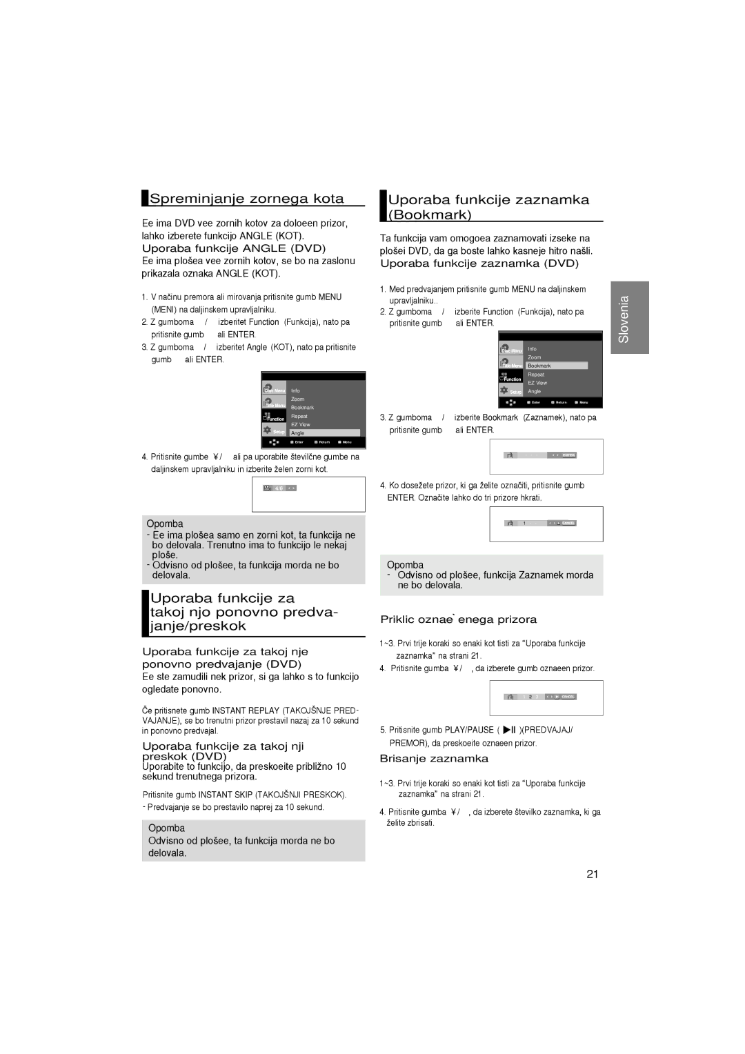 Samsung DVD-1080P7/XEG manual Spreminjanje zornega kota, Uporaba funkcije za takoj‰njo ponovno predva- janje/preskok 