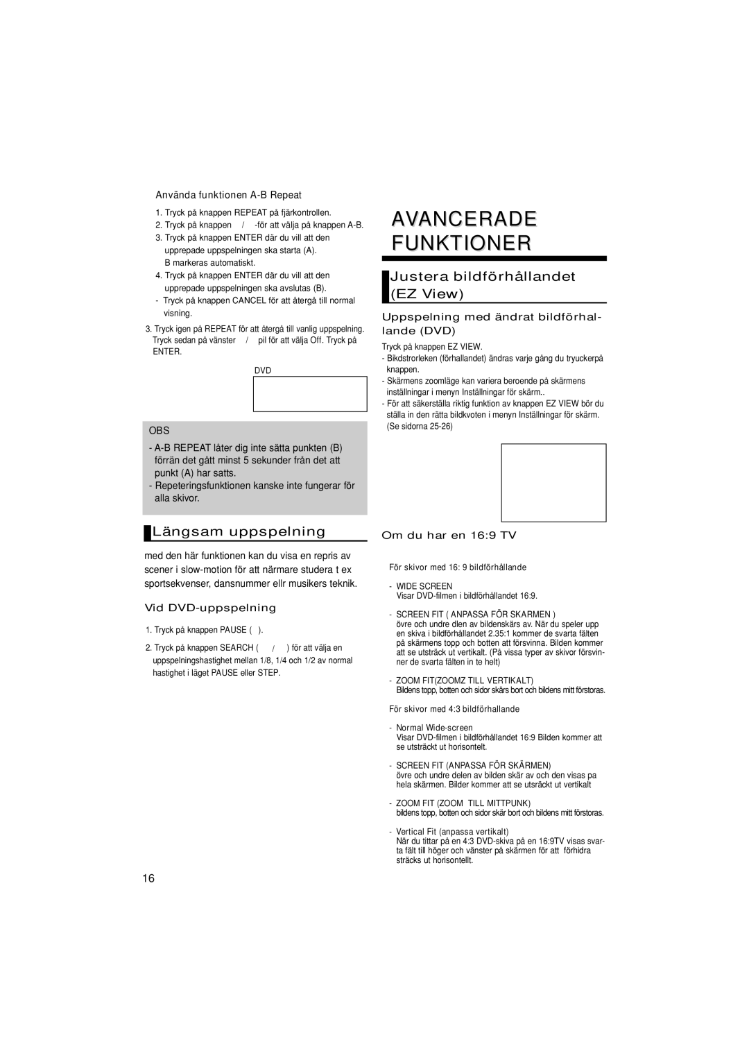 Samsung DVD-1080P8/XEE manual Avancerade Funktioner, Längsam uppspelning, Justera bildförhållandet EZ View 